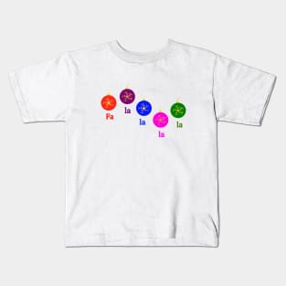 FA LA LA LA LA Christmas Ornaments Kids T-Shirt